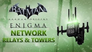 Batman Arkham Origins – All Network Relays amp GCR Towers [upl. by Orlena]