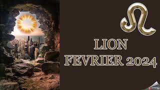 ♌LION HOROSCOPE FEVRIER 2024 ♌ Force initiatives et évolution [upl. by Elyrpa]