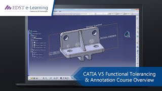 CATIA V5 Functional Tolerancing amp Annotation Course Overview Video  EDST eLearning  English [upl. by Darom]