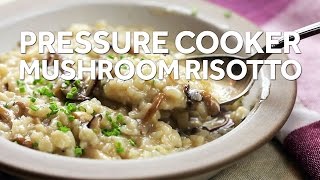 Pressure Cooker Mushroom Risotto [upl. by Abigael]