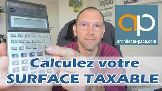 💶 Calcul de la surface Taxable  Explications  ArchitectePACAcom [upl. by Christianna]