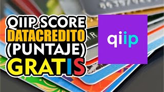 QIIP SCORE DATACREDITO GRATIS  PUNTAJE [upl. by Dnalloh709]