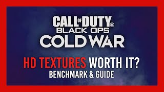 HD Texture Pack worth it Benchmark  Guide  Black Ops Cold War [upl. by Couq]