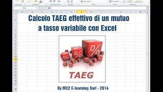 Calcolo TAEG effettivo mutuo tasso variabile con Excel [upl. by Sigler]