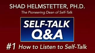 How to Listen to Self Talk  Shad Helmstetter Ph D [upl. by Yezdnil]