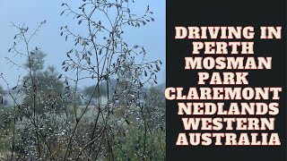 Driving in Perth  MOSMAN PARK  CLAREMONT  NEDLANDS Western Australia [upl. by Denoting]