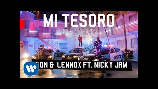 Zion amp Lennox  Mi Tesoro feat Nicky Jam  Video Oficial [upl. by Chilton437]