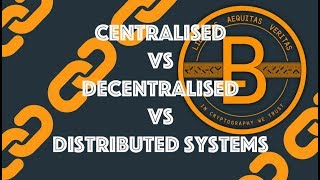 Centralised vs Decentralised vs Distributed Systems Blockchain amp Cryptocurrency [upl. by Eidua]