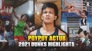 POYPOY ACTUB  2021 SLAMDUNK HIGHLIGHTS [upl. by Cl880]