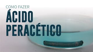 Como Fazer Ácido Peracético [upl. by Fidele]