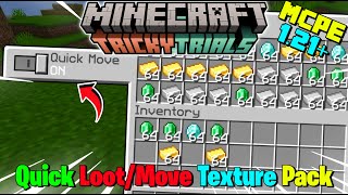 Quick Loot For Minecraft Pe 121  Quick Move For Mcpe 121 [upl. by Eenahpets655]