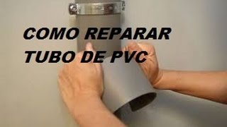 COMO REPARAR TUBO PVC PERFORADO O AGRIETADO [upl. by Maxama]