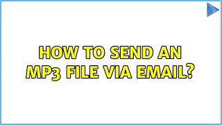 How to send an MP3 file via email 2 Solutions [upl. by Obau440]