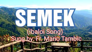 SEMEK Ibaloi Song [upl. by Green]