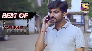 Best Of Crime Patrol  The Disappearance Of A Progeny  Full Episode [upl. by Soracco]