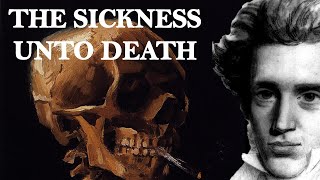 The Sickness unto Death  Søren Kierkegaard [upl. by Matty]