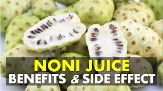 Noni Juice Benefits and Side Effects  What is Noni Juice Good For [upl. by Mussman]