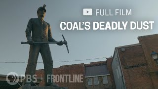 Coals Deadly Dust full documentary  FRONTLINE [upl. by Arlena]