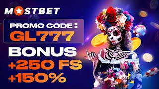 MOSTBET PROMO CODE  GL777  150 BONUS AND 250 FREE SPINS DETAILED REVIEW [upl. by Casia858]