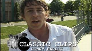 Donny Barley Skateboarding Classic Clips 7 [upl. by Etem]