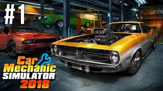 CAR MECHANIC SIMULATOR 2018 Gameplay Walkthrough Part 1  FIXING MY FIRST CAR [upl. by Ettennig]