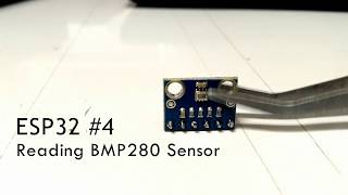 ESP32 4 Reading Sensor BMP280 using Platformio Arduino [upl. by Velasco315]