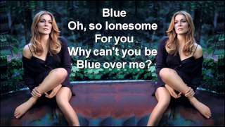 LeAnn Rimes  Blue  LyricsHQ [upl. by Hulbert722]