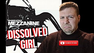 Massive Attack  Dissolved Girl Reaction [upl. by Conlee]