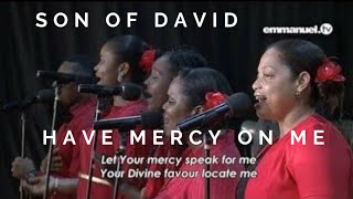 Son of David have mercy on Me Composed by Prophet TB Joshua Scoan choir [upl. by Bobbye]