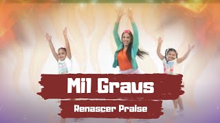 Mil Graus  Renascer Praise  Coreografia  Cássia Wood [upl. by Hultin]