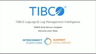 TIBCO LogLogic Log Management Intelligence  Grid Server Insights [upl. by Maleen]