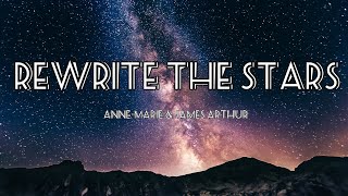 Rewrite The Stars  AnneMarie amp James Arthur  Lyrics 1 hour [upl. by Hoban595]