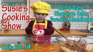 2 Year Old Makes Fast Easy Chocolate Cake Swedish Kladdkaka Susies Cooking Show Episode 14 [upl. by Cost]