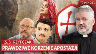 KS ROBERT SKRZYPCZAK PRAWDZIWE KORZENIE APOSTAZJI [upl. by Jahncke]