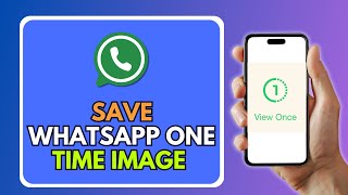 How To Save View Once Photos On WhatsApp [upl. by Baoj]