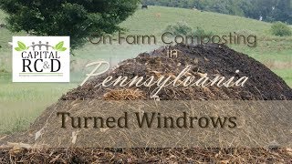 Onfarm Composting in Pennsylvania Turned Windrows [upl. by Gassman]