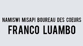 Namiswi Misapi Boureau des Coeurs by Franco Luambo [upl. by Luhey576]