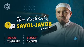 33 Savol javoblar  Ustoz Yusuf Davron [upl. by Candice]