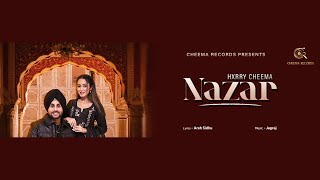 NAZAR OFFICIAL VIDEO HXRRY CHEEMA  JAGRAJ  LATEST PUNJABI SONG 2025 [upl. by Seabrook]