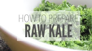 The Best Way to Prepare Raw Kale [upl. by Llennoc527]