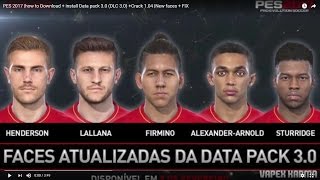 PES 2017 DOWNLOAD  INSTALL DATA PACK 3 DLC 30  CRACK 104 FOR PC XBOX 360 PS3NEW FACES [upl. by Yelrak]