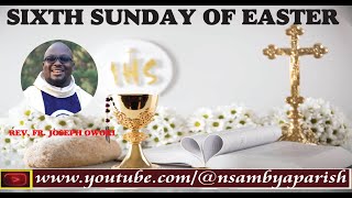 Sixth Sunday of Easter [upl. by Katalin420]