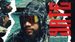 Eklectico  YATE 🛥️ Video Oficial  EKLECTICODIABLO [upl. by Strader98]