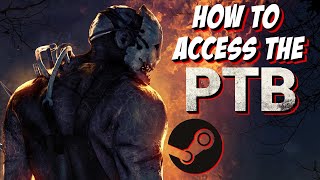 How to ACCESS DBD PTB Player Test Build [upl. by Nahn]