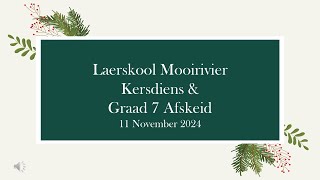 Laerskool Mooirivier Kersdiens en Graad 7afskeid [upl. by Golding46]