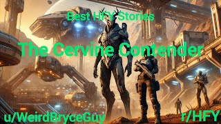 The Cervine Contender Humanitys Epic Test Against Alien Warriors  An Best Riddet HFY SciFi Story [upl. by Aleunamme]