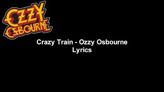 Crazy Train  Ozzy Osbourne Lyrics Video HD amp 4K [upl. by Yerga]