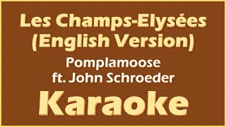 Les ChampsElysées English Version  Pomplamoose ft John Schroeder  KARAOKE Video [upl. by Madel212]