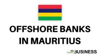 Offshore banks in Mauritius [upl. by Siuraj597]