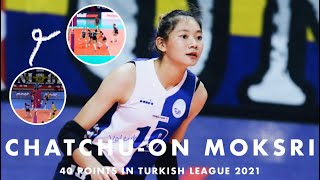 Chatchuon Moksri ชัชชุอร โมกศรี 40 beautiful points in Turkish league Leg 1 I Talented Player [upl. by Leeanne323]